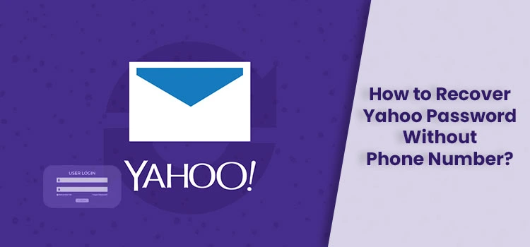 How to Recover Yahoo Password Without Phone Number