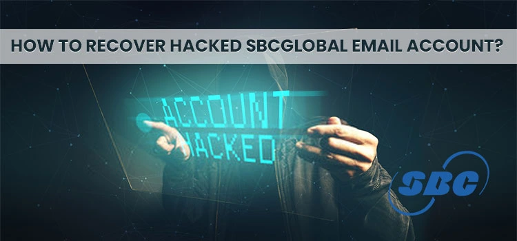 How to Recover Hacked Sbcglobal Email Account