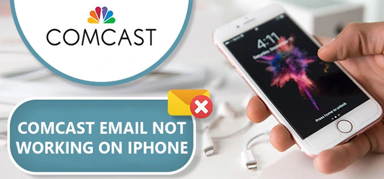 How to Fix Comcast Email Is Not Working on Iphone