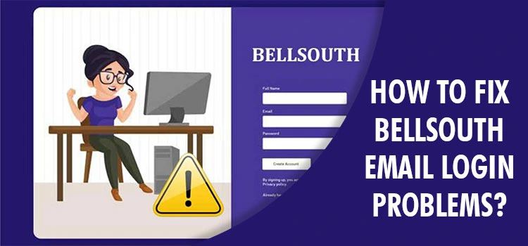 How to Fix Bellsouth Net Email Login Problems?