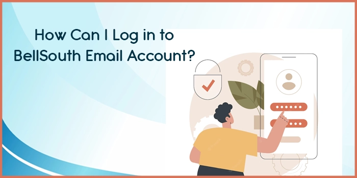 How Can I Log in to BellSouth Email Account?