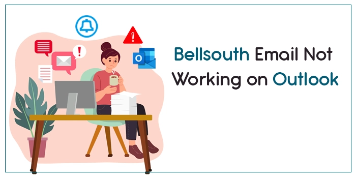Bellsouth Email Not Working with Outlook
