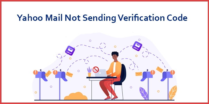 Yahoo Mail not sending Verification Code